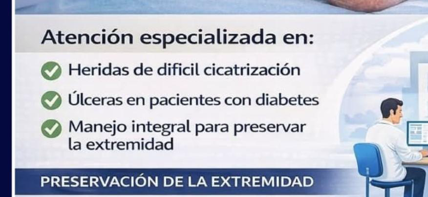 Atención especializada en heridas de difícil cicatrización, úlceras en pacientes con diabetes y manejo integral para preservar la extremidad